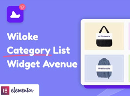 Wiloke Categories List Avenue Widget for Elementor | ProPackWP